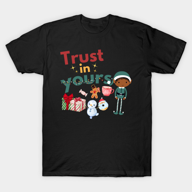 Trust In YoursELF | Christmas Elf Pun by Kiyosi G